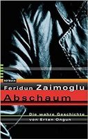 Feridun Zaimoglu - Abschaum