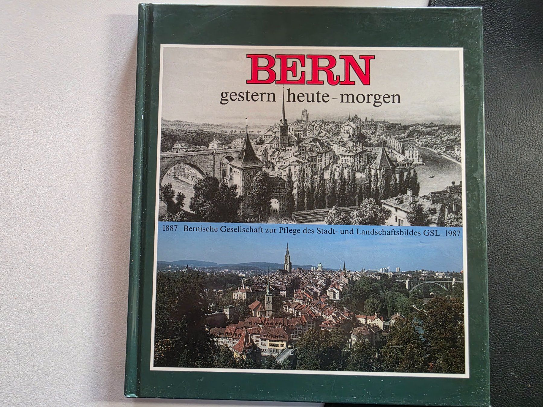 Bücher: Bern - Gestern - Heute - Morgen - 1987 – Gebraucht aus Walterswil BE von Lonitti