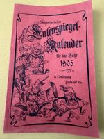 Eulen Spiegel Kalender 1905 17. Jahrgang Preis 60 cts