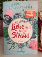 Die Liebe tanzt barfuss am Strand - Gabriella Engelmann
