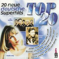 20 neue deutsche Superhits : TOP 20 6/99