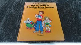 ICH WILL AUCH GESCHWISTER HABEN  VON ASTRID LINDGREN