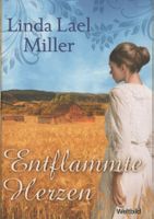 Miller Linda Lael - Entflammte Hezen / Roman