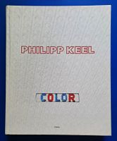 PHILIPP KEEL  COLOR. Erstausgabe signiert mit Zeichnung. TOP
