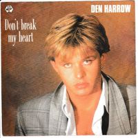 Den Harrow - Don't break my Heart ITALO DISCO 7" Vinyl 1987