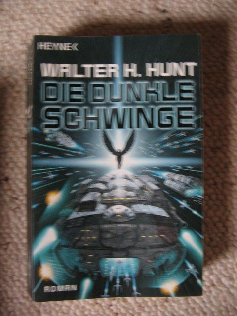 Bücher: Die dunkle Schwinge Walter H. Hunt – Gebraucht aus Reitnau von Bab0