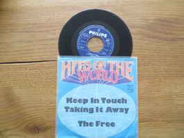 The Free - Keep In Touch/Taking It Away - Single Vinyl 45