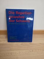 Buch Die Repetiergewehre der Schweiz Zustand gut