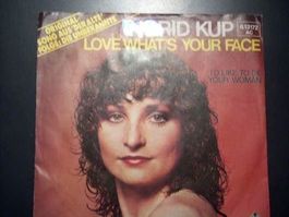 Vinyl Single Ingrid Kup - Love What's Your Face