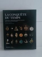 La Conquête du temps : L'histoire de l'horlogerie des origin
