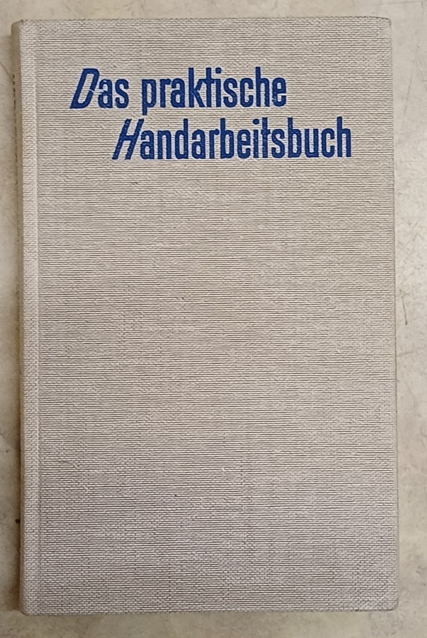 Libri: Das praktische Handarbeitsbuch von 1961 – Usato da Merenschwand venduto da Brockinell