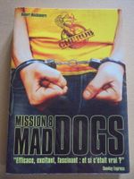 CHERUB " Mission 8 = Mad Dogs " de Robert Muchamore