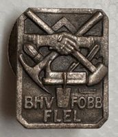 Altes Gewerkschafts Abzeichen BHV FOBB FLEL