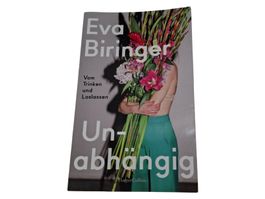 EVA BIRINGER Unabhängig, vom Trinken und loslassen
