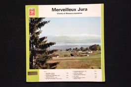 Merveilleux Jura, Chants et Musique populaires (LP)