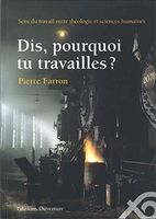 Dis, pourquoi tu travailles ?