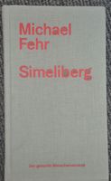 Michael Fehr - Simeliberg, Roman, Ausgabe 2012