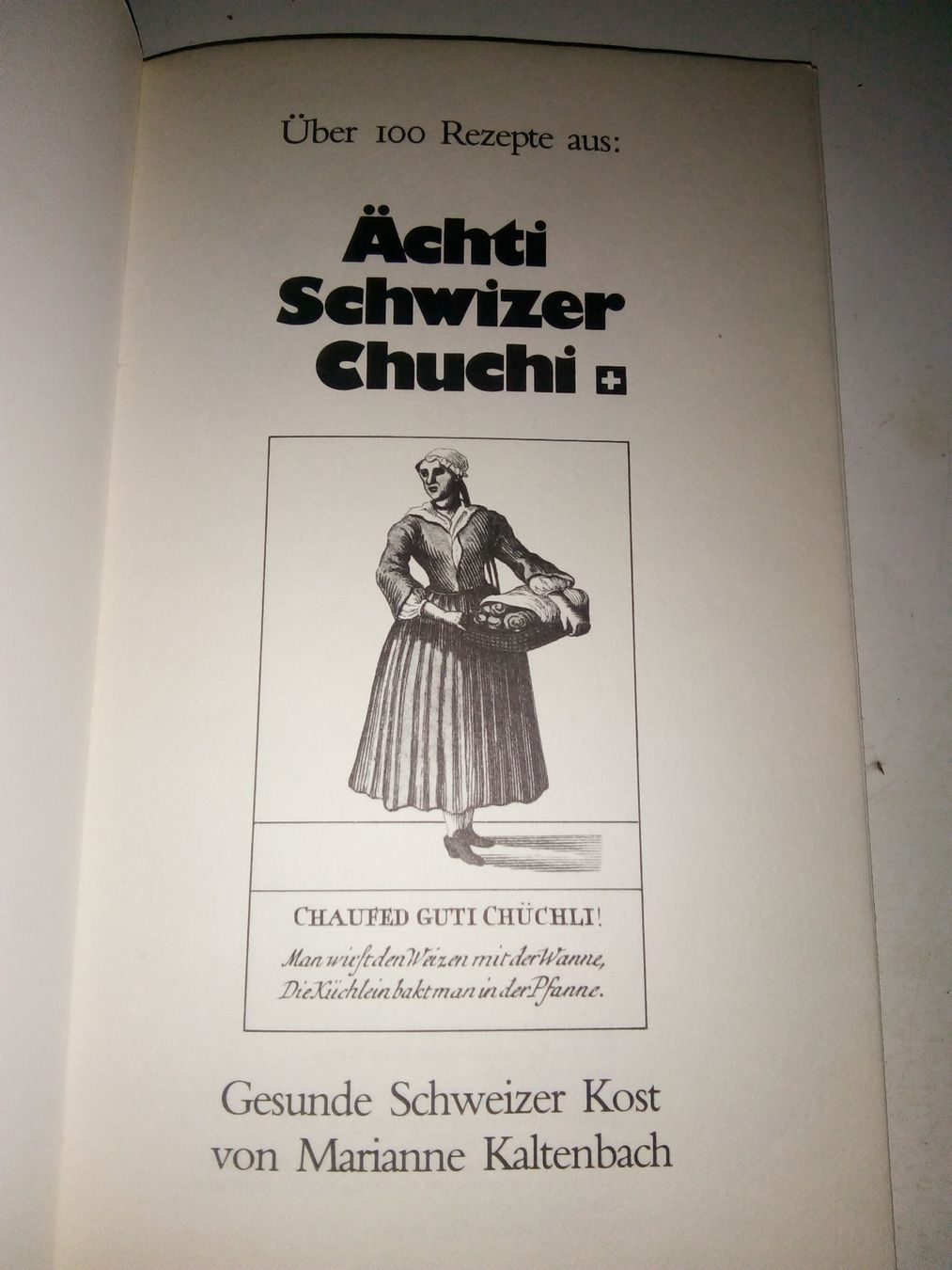 Libri: Ächti Schwiizer Chuchi - Gesunde Schweizer Kost M.Kaltenbach – Usato da St. Gallen venduto da elk2021 1