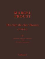 Du côté de chez Swann: Combray. Facsimilé