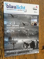 Heft „Blaulicht“: 200 Jahre Waffenplatz Thun