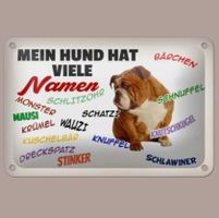 🔥 MEIN HUND HAT VIELE NAMEN Blechschild 🎀 12x18cm OVP 🔥