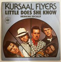 Single: KURSAAL FLYERS - Little Does She Know