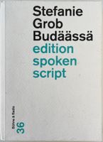 Budäässe – Stefanie Grob – Lyrik – Essays – TB – gut gelesen
