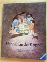 Hannah an der Krippe - Hilde Heyduck-Huth/Regine Schindler