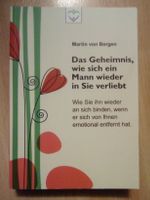 Das Geheimnis wie sich ein Mann wieder in Sie verliebt
