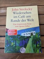 John Strelecky: Wiedersehen im Café am Rande der Welt