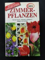 Zimmerpflanzen kennen lernen, erkennen, pflegen & züchten