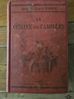 La Cuisine des Familles  Louis Maillard  - Editions 1904