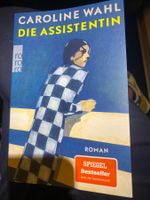 Caroline Wahl: Die Assistentin