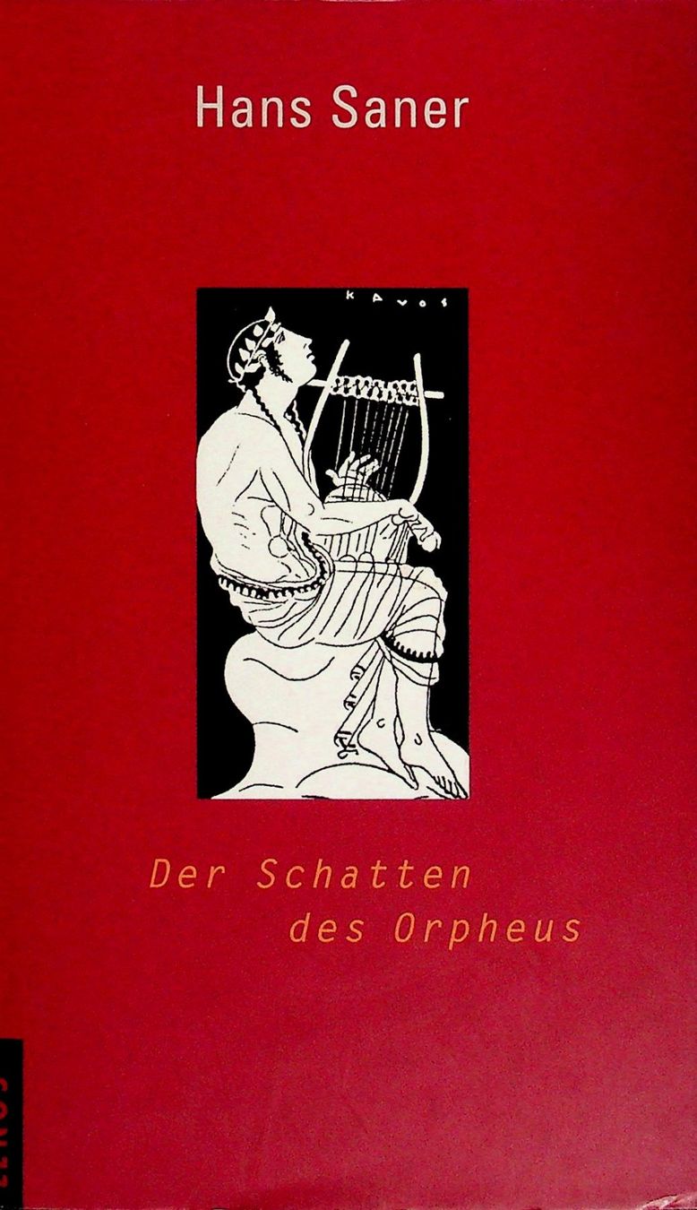 Bücher: Hans Saner Der Schatten des Orpheus GB Lenos EA 2000 – Gebraucht aus Reitnau von Zaomir