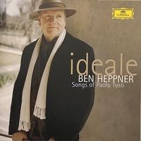 Ben Heppner - Songs of Paolo Tosti - Ideale