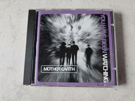 Mother Earth  -  You Have Been Watching