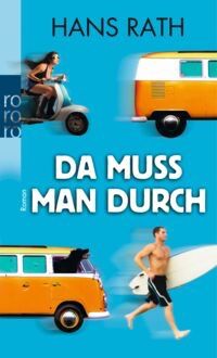 Bücher: DA MUSS MAN DURCH - HANS RATH - TASCHENBUCH – Gebraucht aus Buchs AG von fischli610