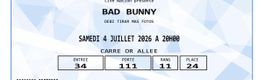 Billets concert BAD BUNNY 04.07.2026 Carré Or