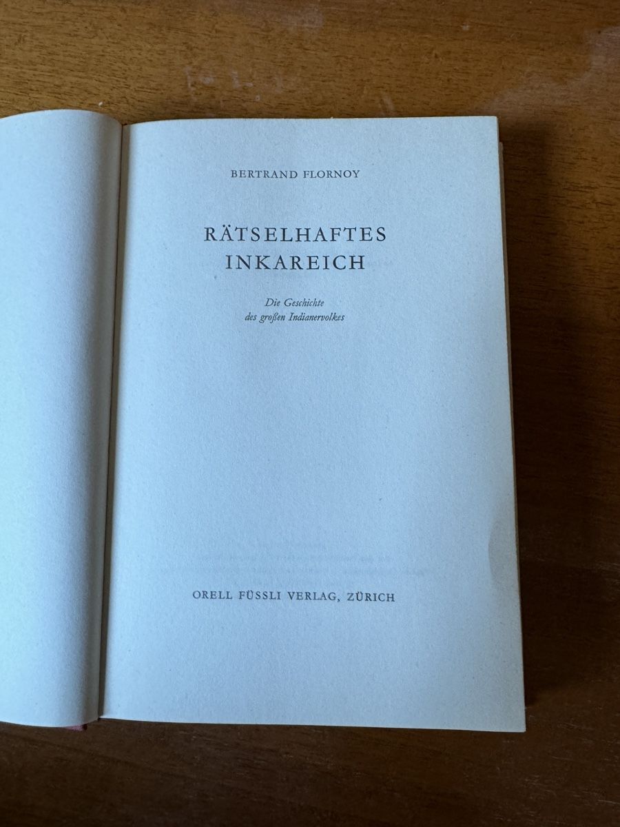 Libri: Rätselhaftes Inkareich B. Flornoy – Usato da Erstfeld venduto da Mario_boe0 2