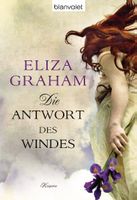 Graham Eliza - Die Antwort des Windes / Roman