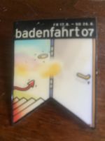Badenfahrt 07  / Anstecker, Rarität, Vintage, Top Zustand