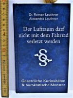 Gesetzliche Kuriositäten & bürokratische Monster