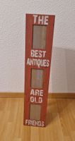 Spezieller Rahmen für Fotos „Best ANTIQUES are old FRIENDS"
