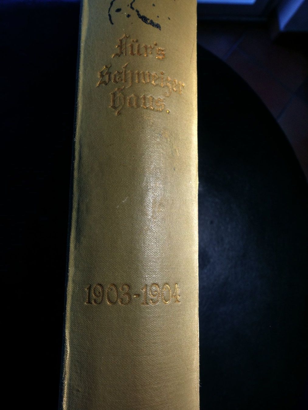 Bücher: "Für's Schweizer Haus" 1903-1904 – Gebraucht aus Bellinzona von Bitanengo 1