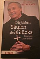 Notker Wolf: Die sieben Säulen des Glücks