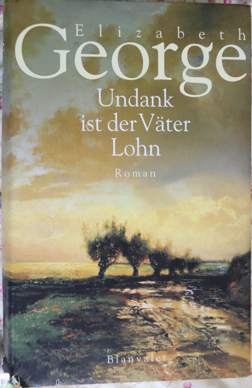Bücher: Undank ist der Väter Lohn von Elizabeth George – Gebraucht aus Glattfelden von Vrenely