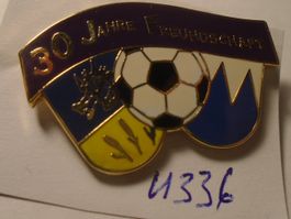 1 Fussball-Pin, 30 Jahre Freundschaft (U336)