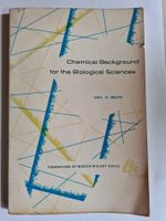 Emil White "Chemical background for the biological sciences"