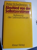 Peter Schellenbaum Abschied von der Selbstzerstörung 1987