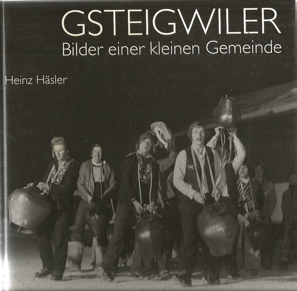 Libri: Gsteigwiler Bilder einer kleinen Gemeinde – Usato da Bern venduto da Grindelwaldaus